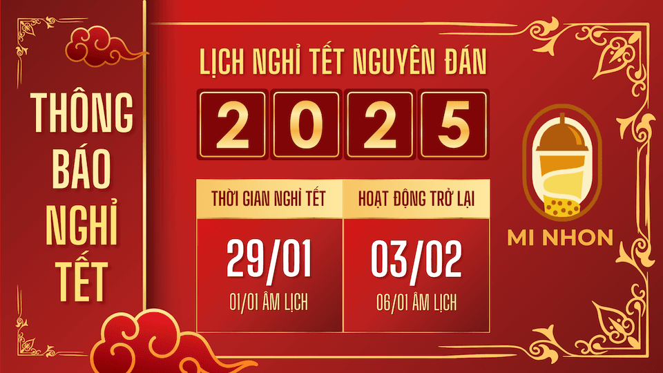 Lịch nghỉ Tết Nguyên Đán Xuân Ất Tỵ 2025 của Mi Nhon